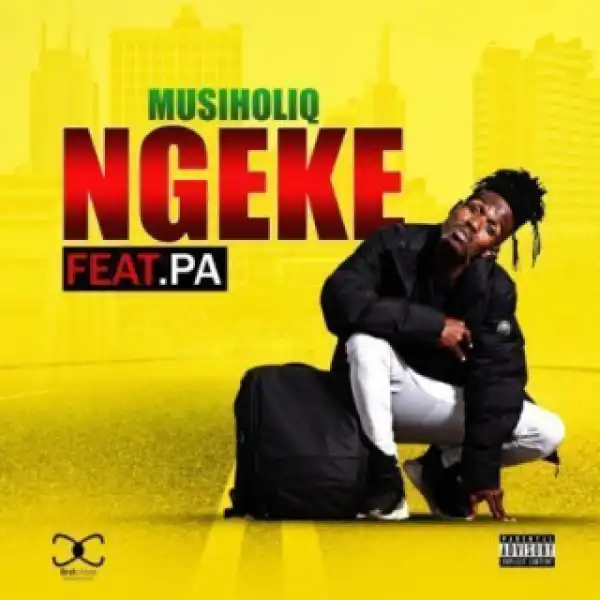 MusiholiQ - Ngeke ft. PA